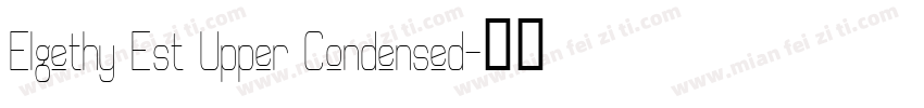 Elgethy Est Upper Condensed字体转换